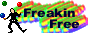 freakin free